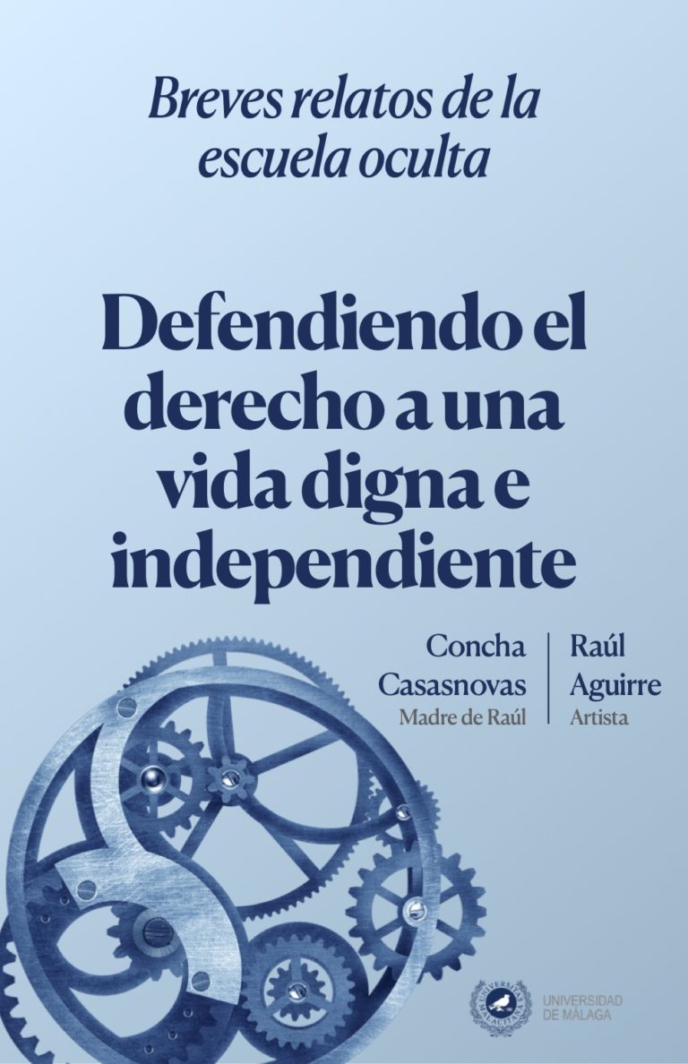 Portada del breve relato de la escuela oculta "Defendiendo el derecho a una vida digna e independiente", Concha Casasnovas y Raúl Aguirre, madre e hijo.