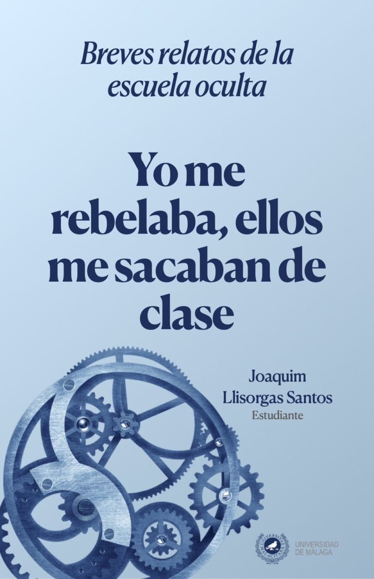 Portada del breve relato de la escuela oculta "Yo me rebelaba, ellos me sacaban de clase", Joaquim Llisorgas Santos, estudiante.