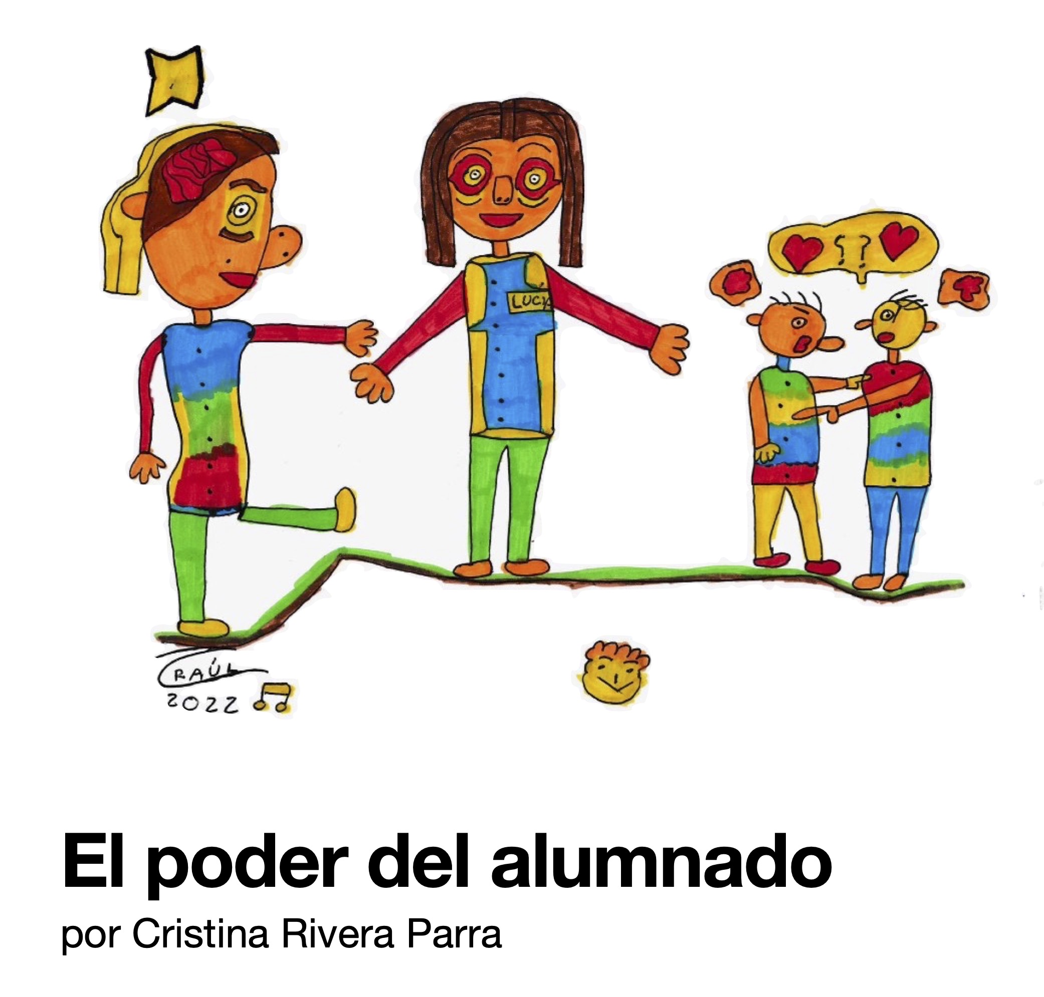 Dibujo a colores, firmado por Raúl Aguirre, en el qye hay dos planos. En el primero, dos chicas hablan. En el segundo plano, más allá, otros dos chicos hablan más agitadamente, en una conversación más conflictiova, pero con amor.