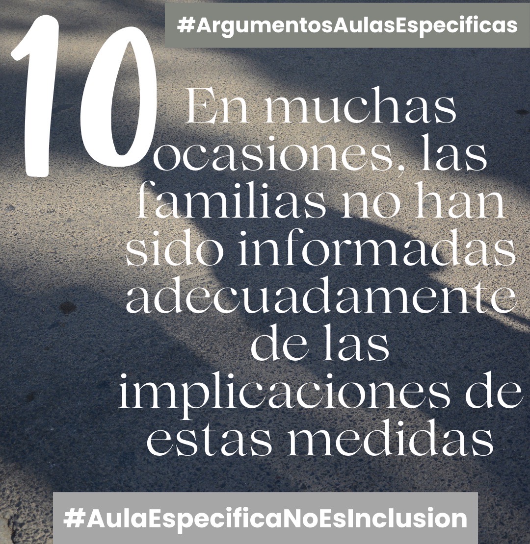 En muchas ocasiones las familias no han sido informadas adecuadamente de las implicaciones de estas medidas