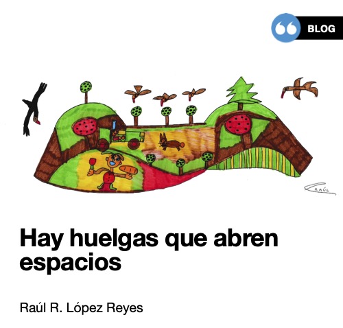 Portada. Ilustración realizada con rotuladores rojo, naranja, marrón, verde y amarillo sobre un fondo blanco. Dos montes, con árboles, pájaros, un perrito y dos personas, una en un tractor y otra trabajando el campo con sus manos. En la parte inferior puede leerse «Hay huelgas que abren espacios».