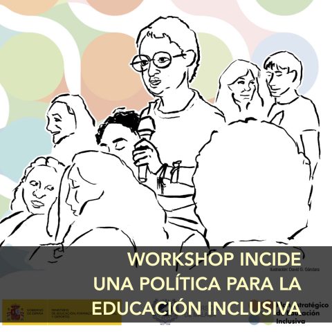 Workshop Incide: Una política para la educación inclusiva
